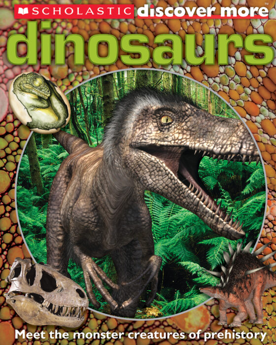 Scholastic Discover More™: Dinosaurs