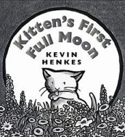Kitten's First Full Moon