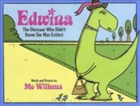 Edwina The Dinosaur Who Didn't Know She Was Extinct