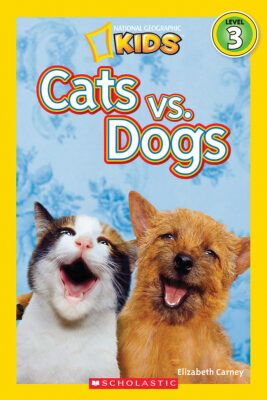 National Geographic Kids Readers: Cats vs. Dogs