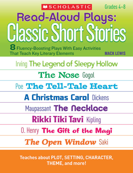 Read-Aloud Plays: Classic Short Stories