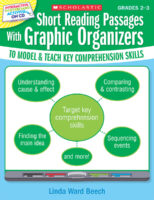 Short Reading Passages With Graphic Organizers to Model and Teach Key Comprehension Skills: Grades 2-3