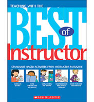 Teaching With the Best of Instructor: Standards-Based Activities from Instructor Magazine