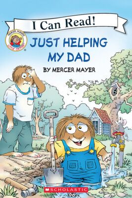 Little Critter: Just Helping My Dad