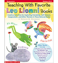 Teaching With Favorite Leo Lionni Books By Kathleen M Hollenbeck
