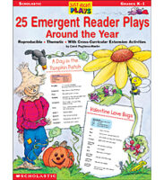 Just-Right Plays: 25 Emergent Reader Plays Around the Year