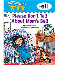 Word Family Tales: Please Don't Tell About... (-ell)