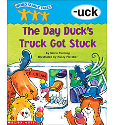 Word Family Tales: The Day Duck's Truck Got Stuck (-uck)