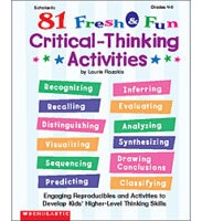 81 Fresh & Fun Critical Thinking Activities