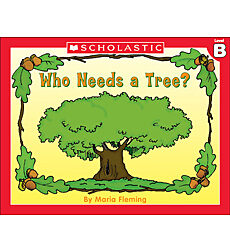Little Leveled Readers: Who Needs A Tree? (Level B)