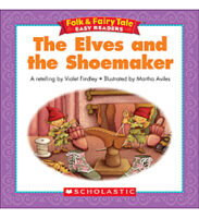 Folk & Fairy Tale Easy Readers: The Elves and The Shoemaker