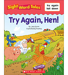 Sight Word Tales: Try Again, Hen!