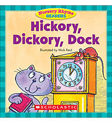 Nursery Rhyme Readers: Hickory, Dickory, Dock