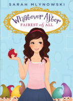 Whatever After: Fairest of All (#1)