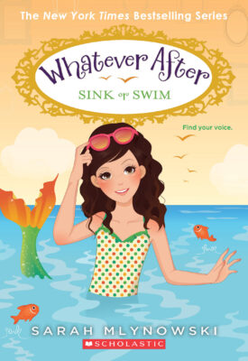 Whatever After: Sink or Swim (#3)
