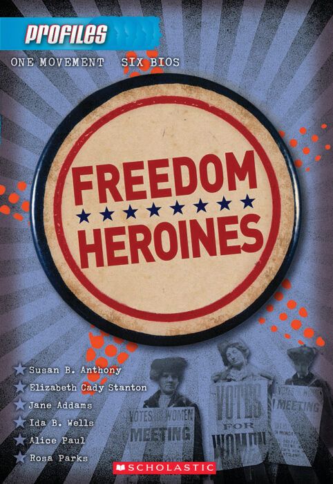 Profiles: Freedom Heroines