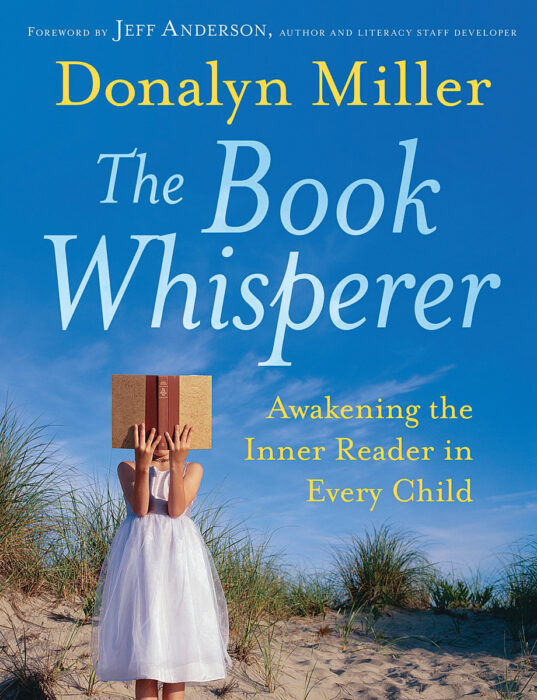 The Book Whisperer By Donalyn Miller | Scholastic