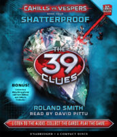 The 39 Clues Cahills vs. Vespers Book 4 Shatterproof