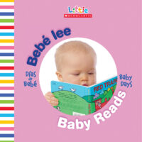 Baby Days Bilingual: Bebé lee / Baby Reads