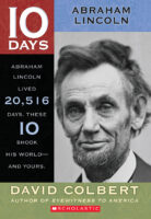 10 Days: Abraham Lincoln