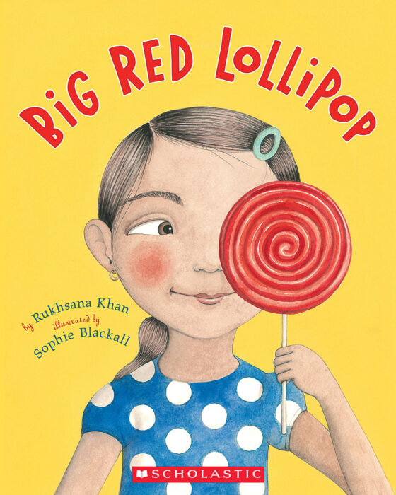 Big Red Lollipop by Rukhsana Khan Scholastic
