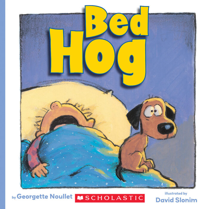 Bed Hog by Noullet Scholastic