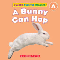 Guided Science Readers - Level A: A Bunny Can Hop