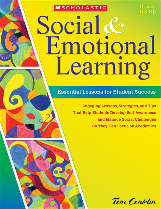Social and Emotional Learning: Essential Lessons for Student Success by Tom  Conklin