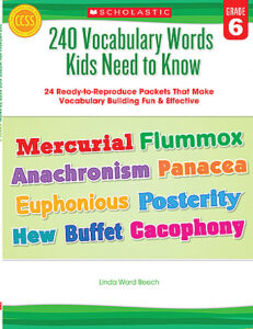 240 Vocabulary Words Kids Need to Know: Grade 6 by Linda Beech