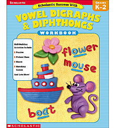 Scholastic Success With: Vowel Digraphs & Diphthongs Workbook