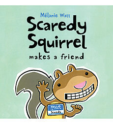 Scaredy Squirrel Makes A Friend (Hardcover)