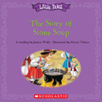 Little Tales: The Story of Stone Soup