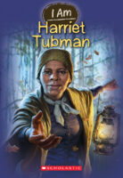 I Am: Harriet Tubman