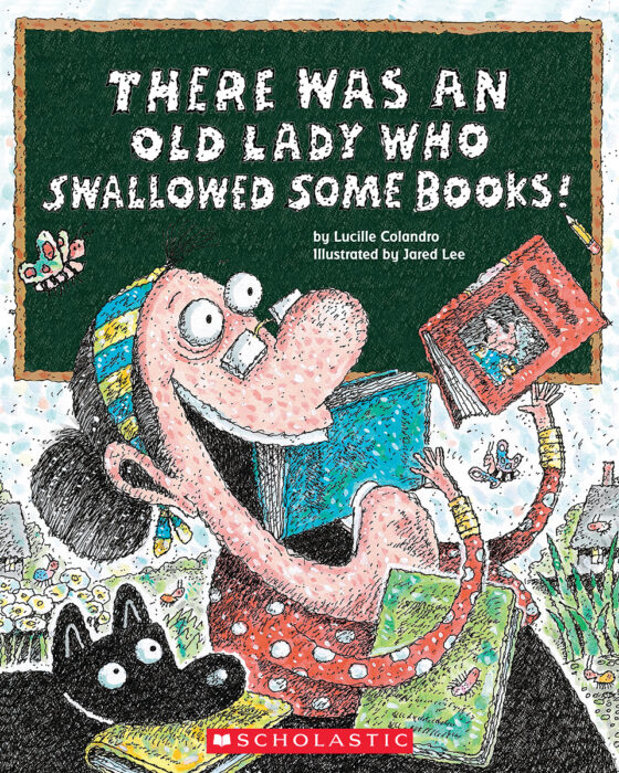 There Was an Old Lady Who Swallowed Some Books! by Lucille