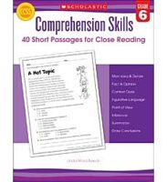 Comprehension Skills: 40 Short Passages for Close Reading: Grade 6