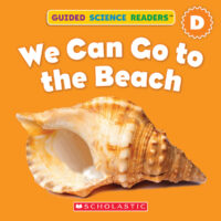 Guided Science Readers: Seasons-Level D: We Can Go To The Beach