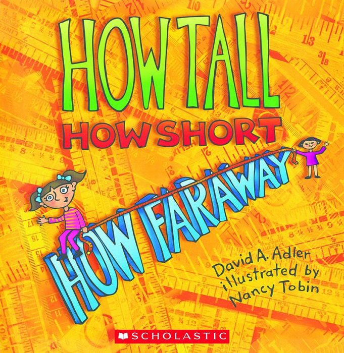 How Tall, How Short, How Far Away? by David A. Adler ...