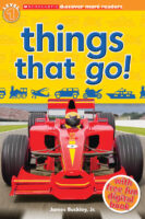 Scholastic Discover More™ Reader Level 1: Things That Go!