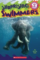 Scholastic Reader!® Level 2: Surprising Swimmers