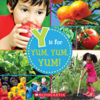 Y is for Yum, Yum, Yum!