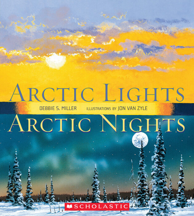 Arctic Lights Arctic Nights by Debbie S. Miller