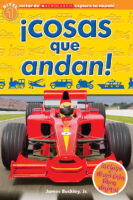 Scholastic Discover More™ Reader Level 1: ¡Cosas que andan!