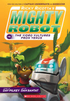 Ricky Ricotta: Ricky Ricotta's Mighty Robot vs. the Voodoo Vultures from Venus