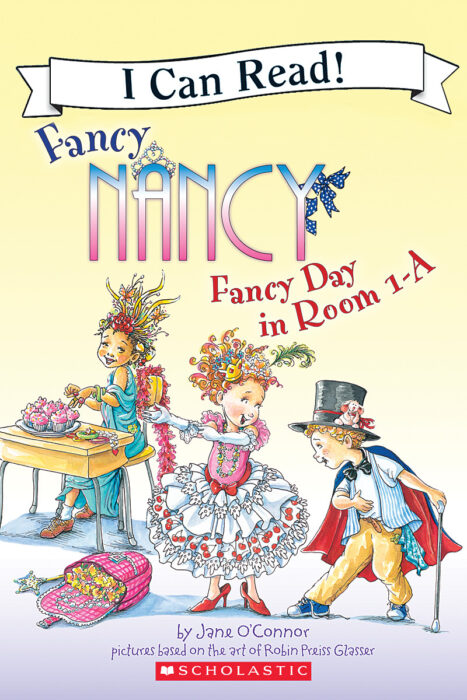 Fancy Nancy-I Can Read!™ Level 1: Fancy Day in Room 1-A