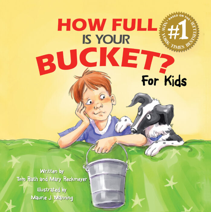How Full Is Your Bucket? by Mary ReckmeyerTom Rath Scholastic