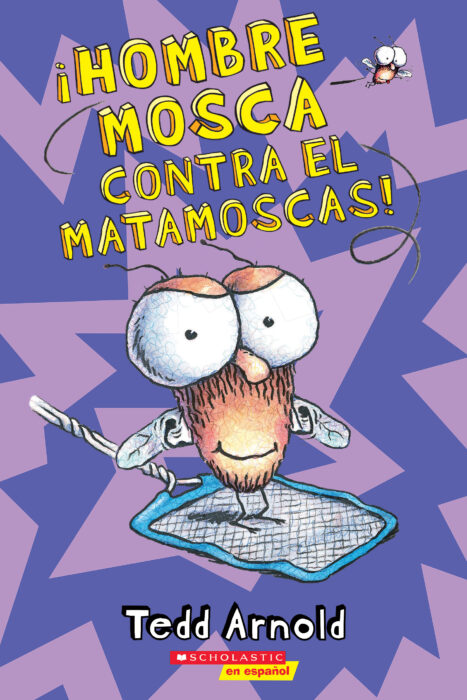 Hombre Mosca contra matamoscas! (Fly Guy #10)