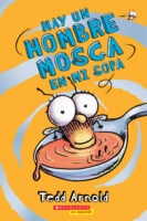 Hay un Hombre Mosca en mi sopa  (Fly Guy #12)
