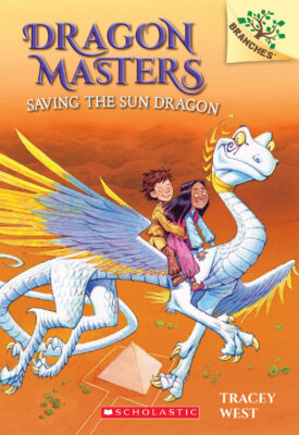 Dragon Masters: Saving the Sun Dragon (#2)