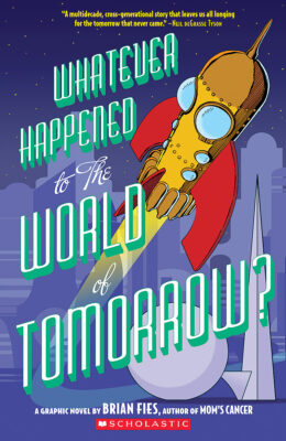 Whatever Happened to the World of Tomorrow?