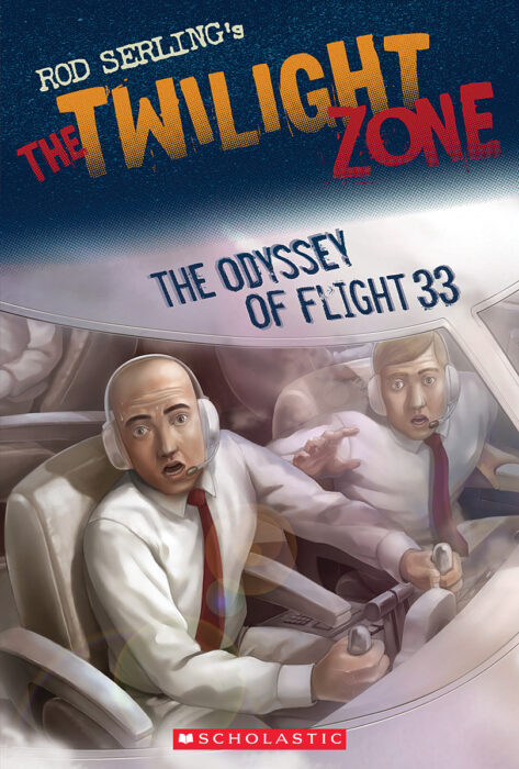 The Twilight Zone - Graphic: The Odyssey of Flight 33 by Mark Kneece, Rod  Serling | The Scholastic Teacher Store
